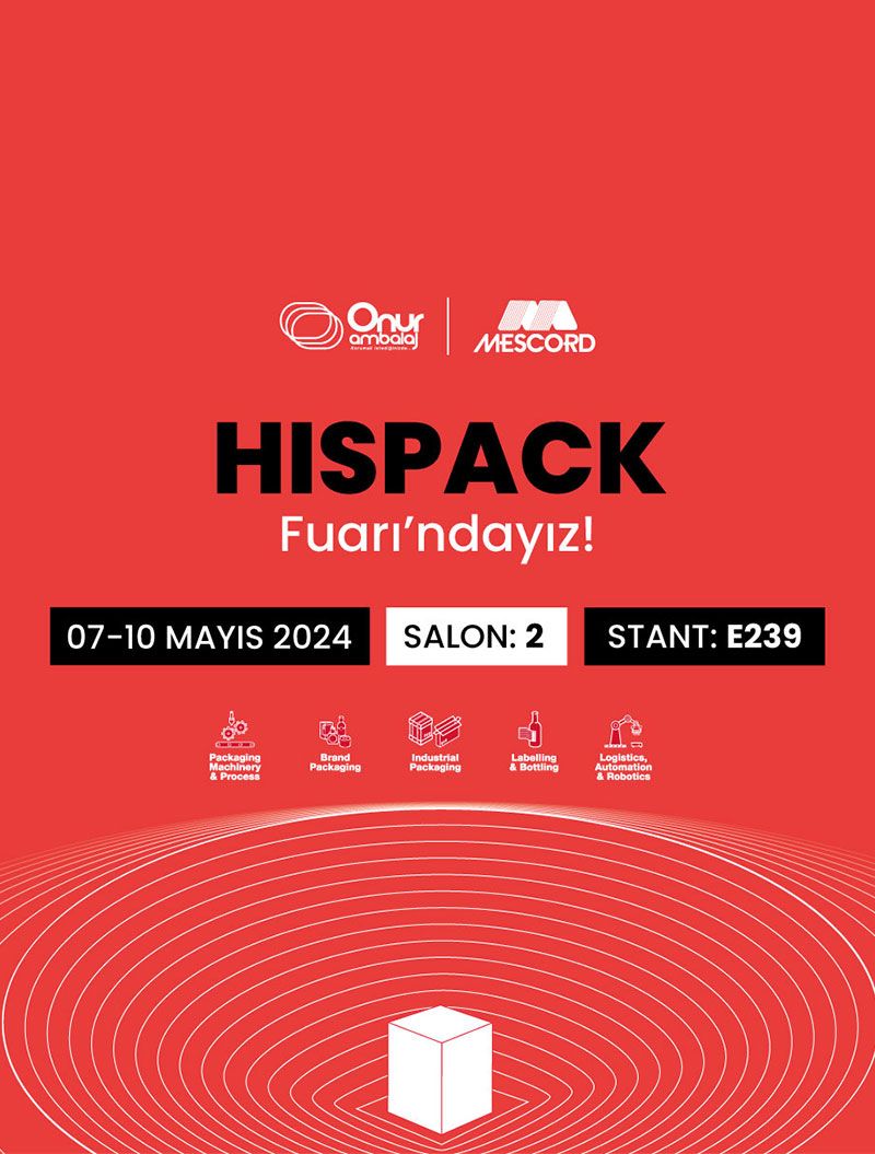 Hispack - Packaging, Process and Logistics Fuarı'ndaydık! Hispack - Packaging, Process and Logistics Fuarı'ndaydık!